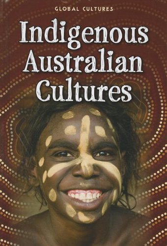 Indigenous Australian Cultures (Raintree Perspectives) (9781432967826) by Colson, Mary