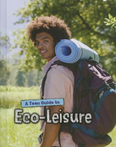 Beispielbild fr A Teen Guide to Eco-Leisure zum Verkauf von Better World Books