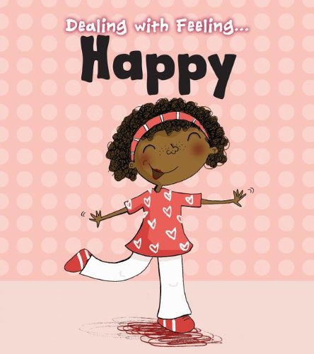 Imagen de archivo de Dealing with Feeling Happy a la venta por Better World Books