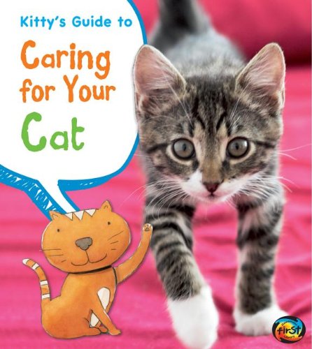 Beispielbild fr Kitty's Guide to Caring for Your Cat zum Verkauf von Better World Books