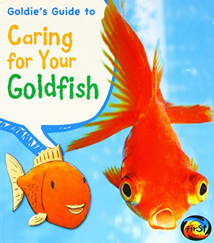 Stock image for Goldie's Guide to Caring for Your Goldfish (Pets' Guides) for sale by Your Online Bookstore