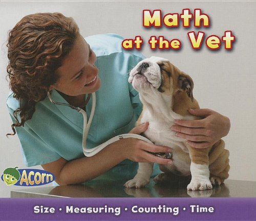 9781432971625: Math at the Vet (Math on the Job)