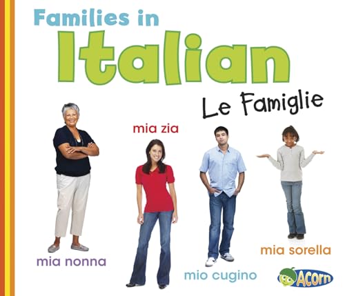 Families in Italian: Le Famiglie (World Languages - Families) (Italian and English Edition) (9781432971762) by Nunn, Daniel