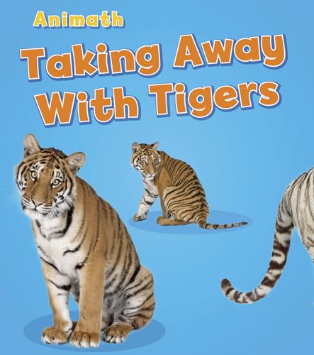 Beispielbild fr Taking Away with Tigers (Animal Math) zum Verkauf von Wonder Book