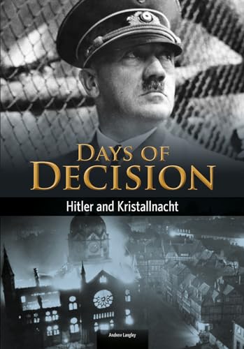 Beispielbild fr Hitler and Kristallnacht : Days of Decision zum Verkauf von Better World Books