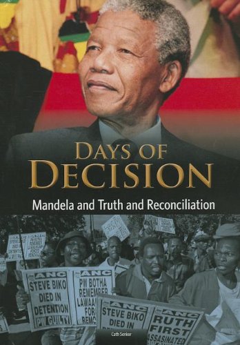Mandela and Truth and Reconciliation (Days of Decision) (9781432976385) by Senker, Cath