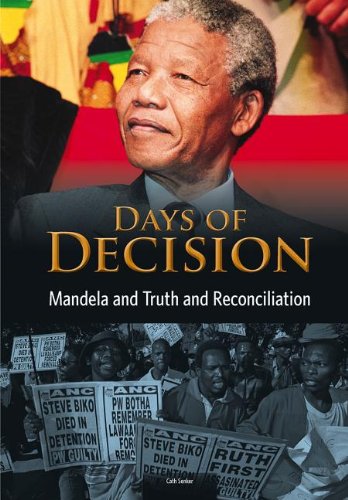Mandela and Truth and Reconciliation: Days of Decision (9781432976453) by Senker, Cath
