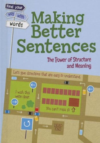 9781432976545: Making Better Sentences: The Power of Structure and Meaning (Find Your Way With Words)