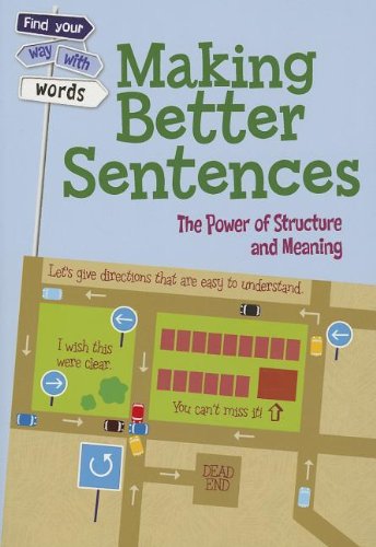 9781432976590: Making Better Sentences: The Power of Structure and Meaning (Find Your Way With Words)