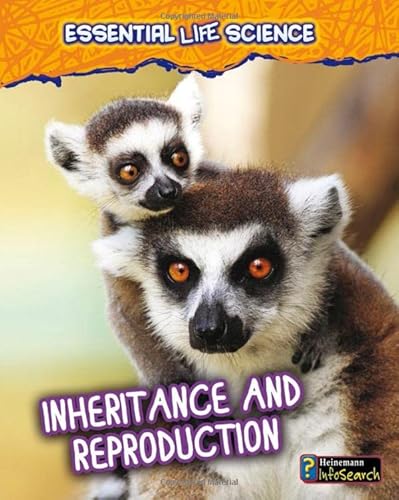 9781432978402: Inheritance and Reproduction (Heinemann InfoSearch: Essential Life Science)