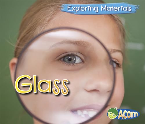 Imagen de archivo de Glass (Exploring Materials) a la venta por SecondSale