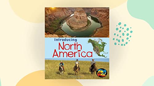 Introducing North America (Introducing Continents) (9781432980436) by Oxlade, Chris