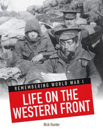 Life on the Western Front (Remembering World War I)