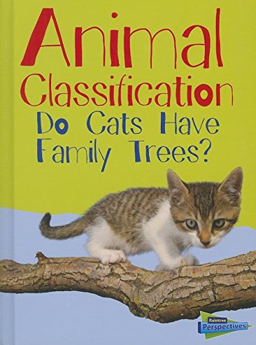 9781432987527: Animal Classification: Do Cats Have Family Trees? (Show me science)