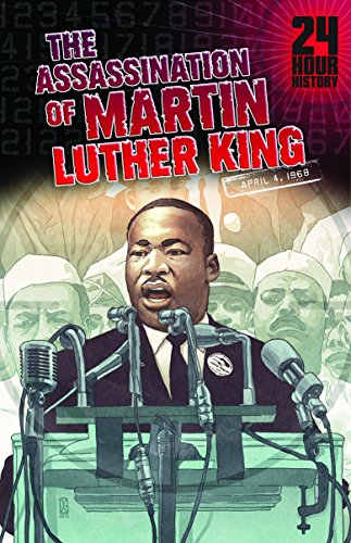 Stock image for The Assassination of Martin Luther King, Jr: April 4, 1968 (24-Hour History) for sale by SecondSale