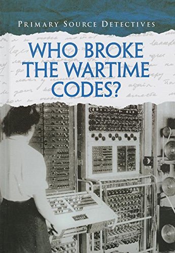 Stock image for Who Broke the Wartime Codes? for sale by Better World Books