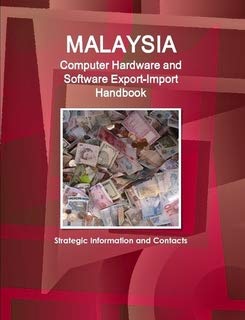 9781433031571: Malaysia COMPUTER HARDWARE & COMPUTER SOFTWARE EXPORT-IMPORT & BUSINESS HANDBOOK (World Strategic and Business Information Library)