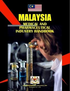 Malaysia Medical & Pharmaceutical Industry Handbook (World Strategic and Business Information Library) (9781433031786) by Ibp Usa