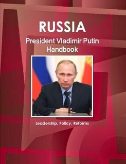 Russia President Vladimir Putin Handbook (World Strategic and Business Information Library) (9781433041969) by Ibp Usa