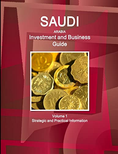 Imagen de archivo de Saudi Arabia Investment and Business Guide (World Strategic and Business Information Library) a la venta por The Book Bin