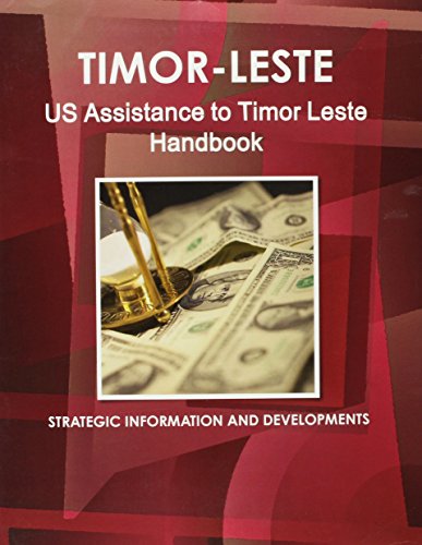 US Assistance to East Timor Handbook (World Strategic and Business Information Library) (9781433054532) by Ibp Usa