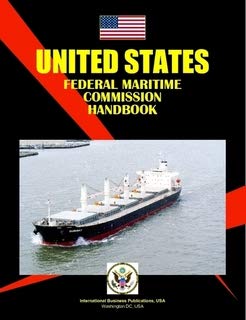 US Federal Maritime Commission Handbooks (World Strategic and Business Information Library) (9781433056024) by Ibp Usa