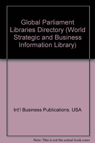 Beispielbild fr Global Parliament Libraries Directory (World Strategic and Business Information Library) zum Verkauf von SecondSale