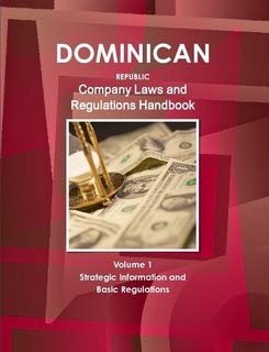 Dominican Republic Company Laws and Regulations Handbook (World Law Business Library) (9781433069734) by Ibp Usa