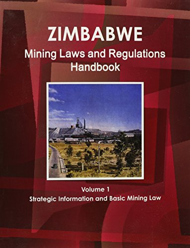 Zimbabwe Mining Laws and Regulations Handbook (World Law Business