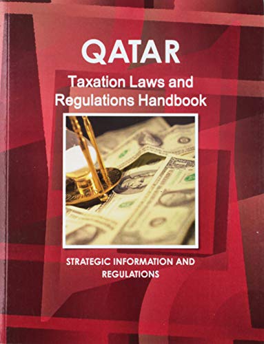 9781433080784: Qatar Taxation Laws and Regulations Handbook (World Law Business Library)