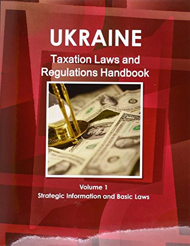 9781433081231: Ukraine Taxation Laws and Regulations Handbook: Strategic Information and Basic Laws: 1 (World Law Business Library)