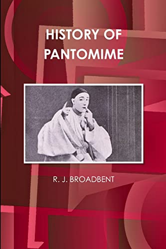 Imagen de archivo de HISTORY OF PANTOMIME (World Cultural Heritage Library) a la venta por Lucky's Textbooks