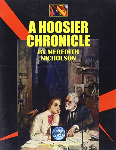 A Hoosier Chronicle by Meredith Nicholson (World Cultural Heritage Library) (9781433083754) by Nicholson, Meredith