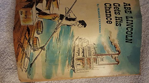 Beispielbild fr Abe Lincoln Gets His Chance by Frances Cavanah (World Cultural Heritage Library) zum Verkauf von Jenson Books Inc