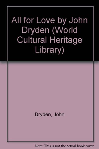 All for Love by John Dryden (World Cultural Heritage Library) (9781433092473) by Dryden, John