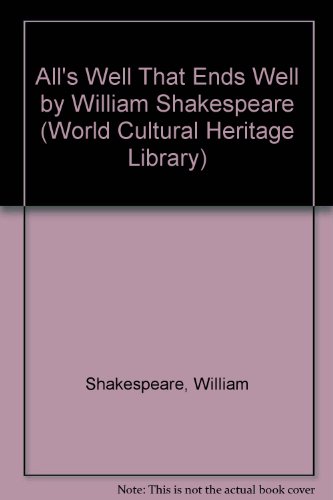 9781433093289: All's Well That Ends Well by William Shakespeare (World Cultural Heritage Library)