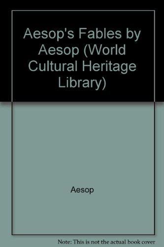 Aesop's Fables by Aesop (World Cultural Heritage Library) (9781433093609) by Aesop