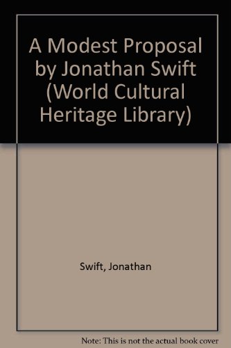 9781433098512: A Modest Proposal by Jonathan Swift (World Cultural Heritage Library)