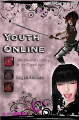 Stock image for Youth Online: Identity and Literacy in the Digital Age for sale by THE SAINT BOOKSTORE