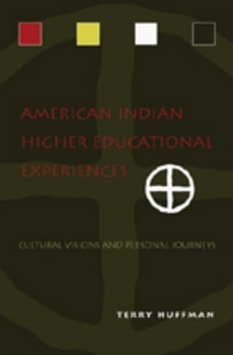 9781433100826: American Indian Higher Educational Experiences: Cultural Visions and Personal Journeys