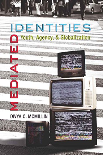 9781433100970: Mediated Identities: Youth, Agency, & Globalization: Youth, Agency, and Globalization: 6