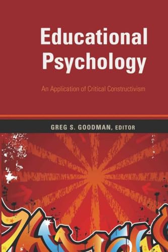 9781433101113: Educational Psychology: An Application of Critical Constructivism (Counterpoints)