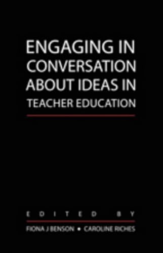 Imagen de archivo de Engaging in Conversation About Ideas in Teacher Education (Counterpoints) a la venta por suffolkbooks