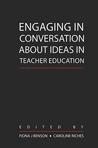 9781433101526: Engaging in Conversation about Ideas in Teacher Education: 334 (Counterpoints: Studies in Criticality)