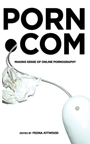 Imagen de archivo de porn.com: Making Sense of Online Pornography (Digital Formations) a la venta por Brook Bookstore