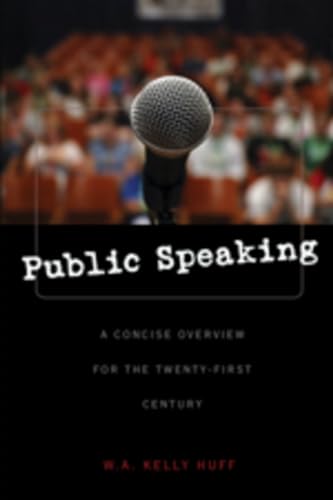 9781433102592: Public Speaking: A Concise Overview for the Twenty-first Century