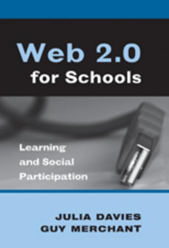 Stock image for Web 2.0 for Schools: Learning and Social Participation (New Literacies and Digital Epistemologies) for sale by Mispah books