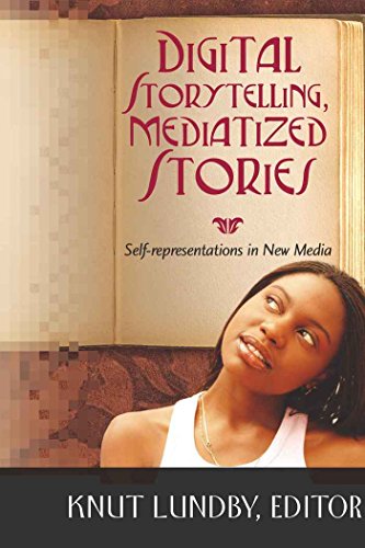 9781433102738: Digital Storytelling, Mediatized Stories: Self-representations in New Media: 48 (Digital Formations)