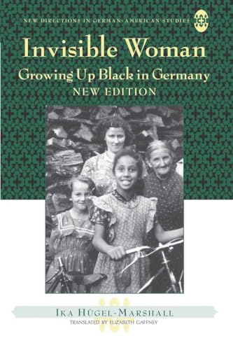 Imagen de archivo de Invisible Woman Growing Up Black in Germany 5 New Directions in GermanAmerican Studies a la venta por PBShop.store US