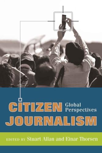 Stock image for Citizen Journalism : Global Perspectives for sale by Better World Books Ltd